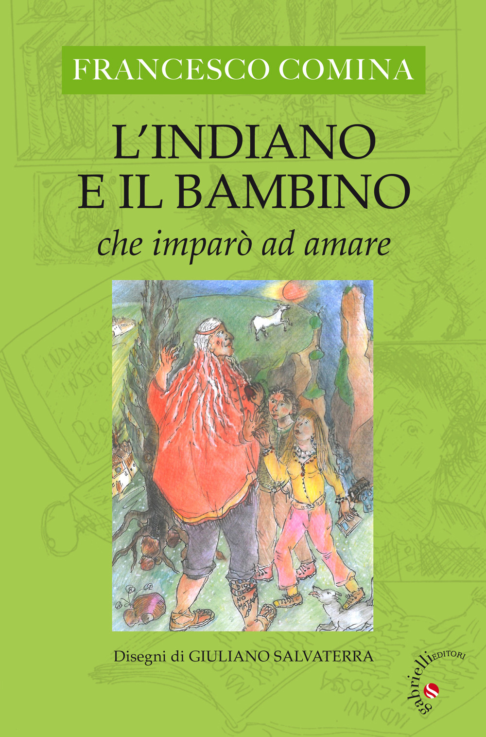 L'Indiano e il bambino che imparò ad amare