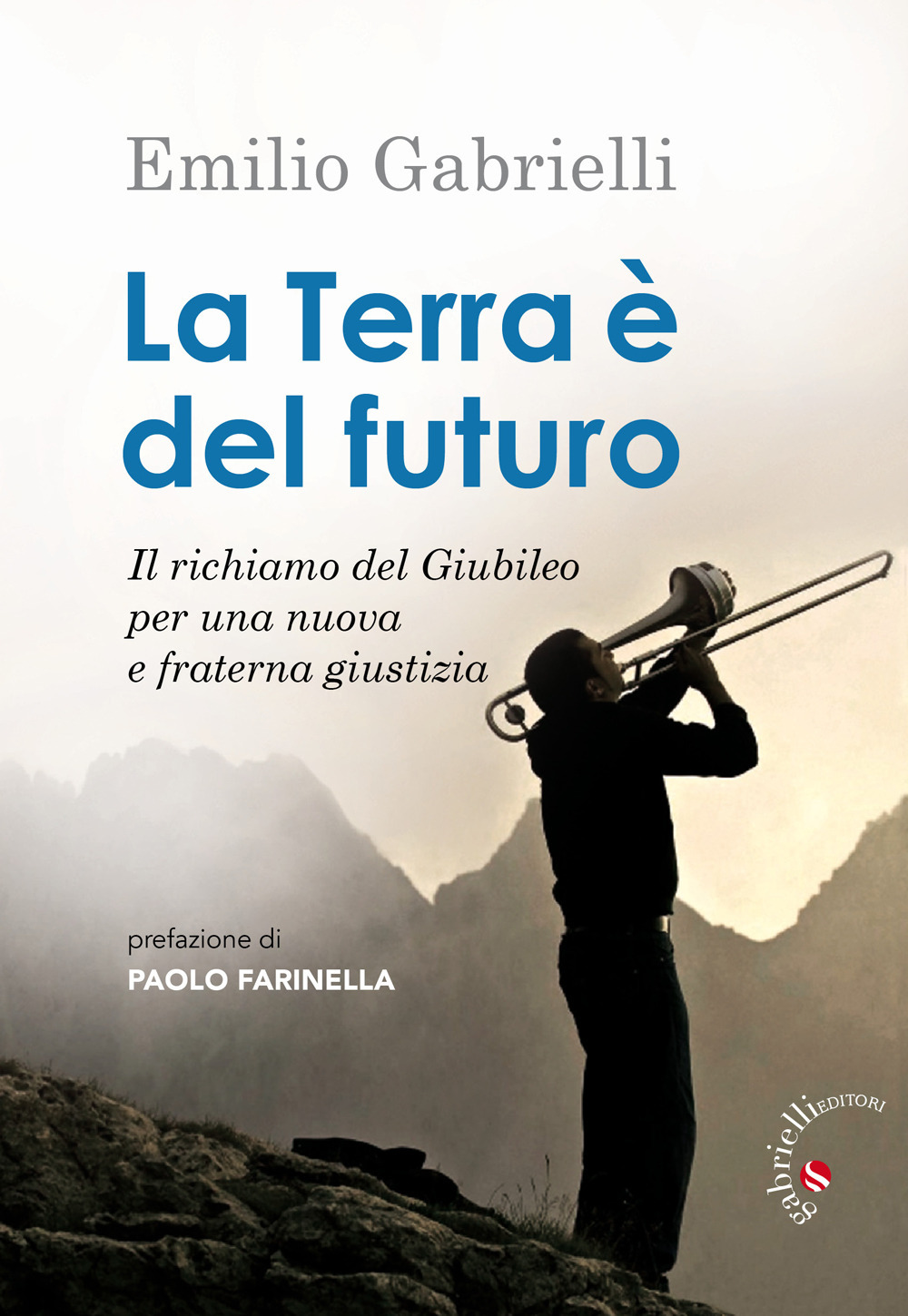 La terra è del futuro. Il richiamo del Giubileo per una nuova e fraterna giustizia