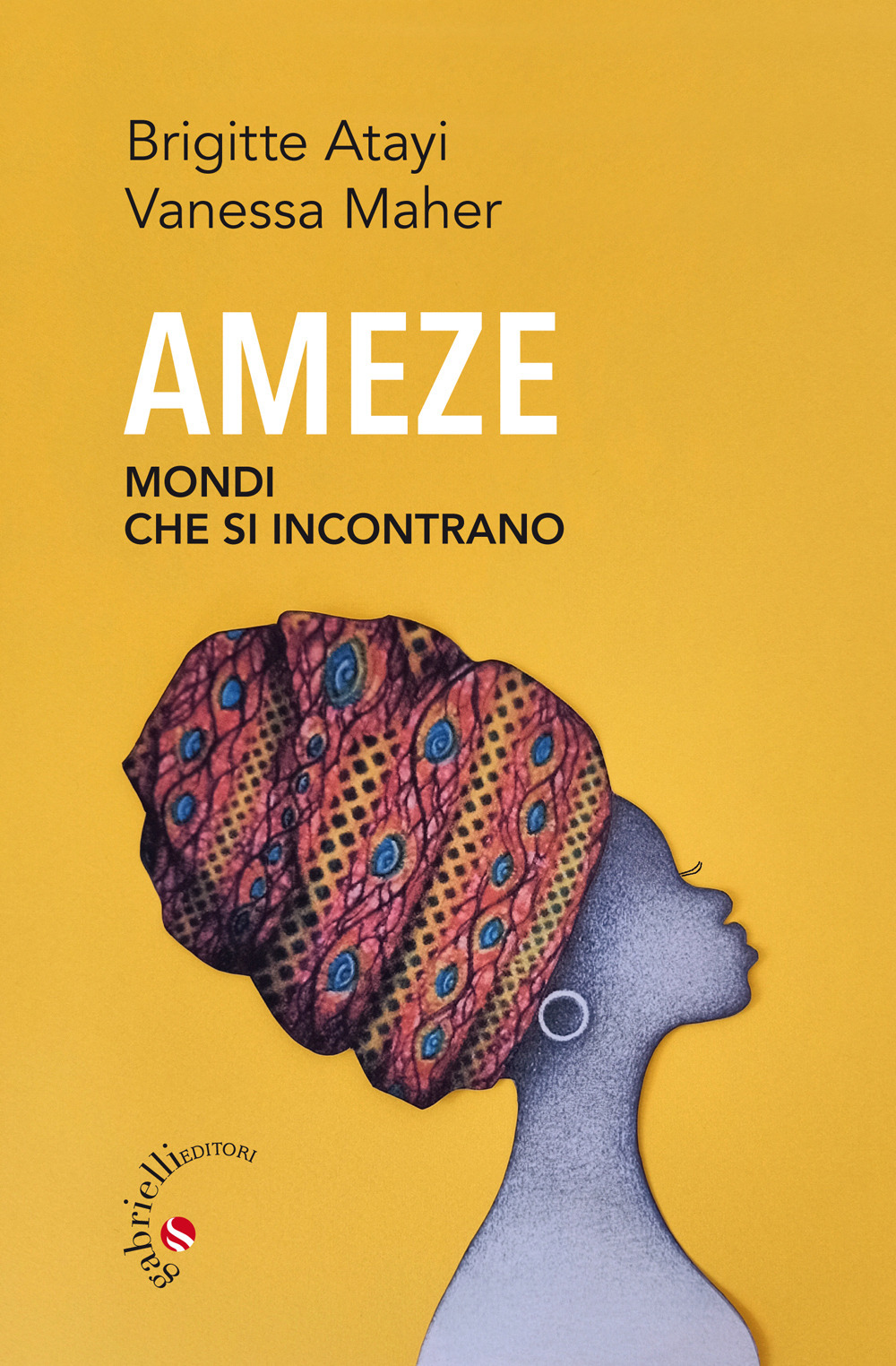 Ameze. Mondi che si incontrano