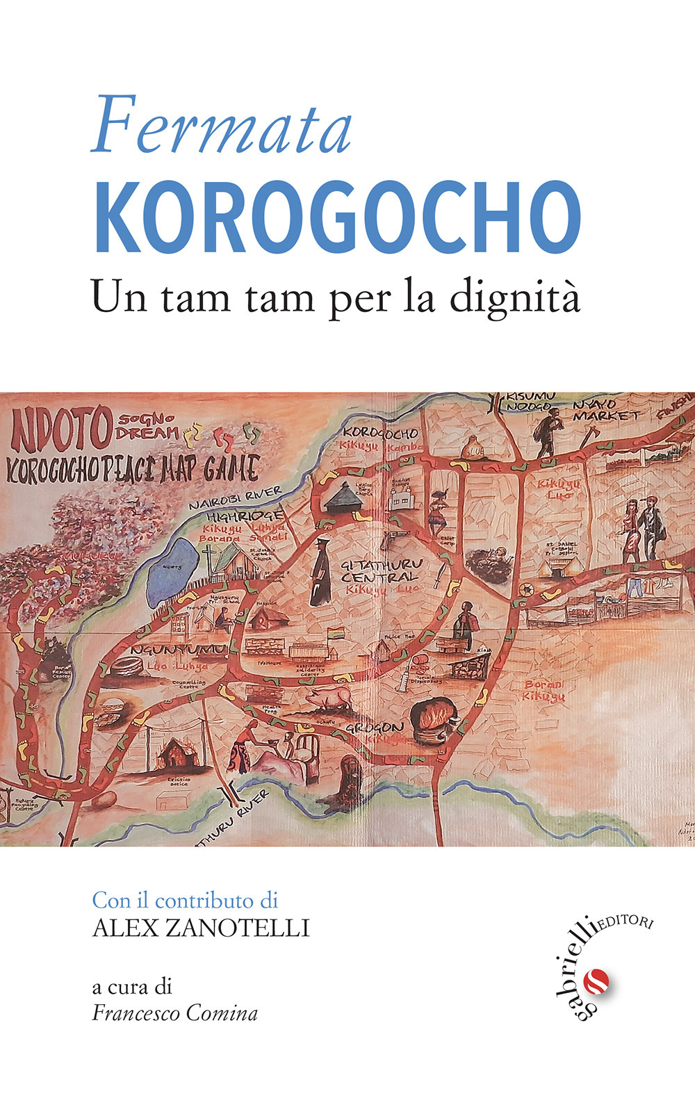 Fermata Korogocho. Un tam tam per la dignità