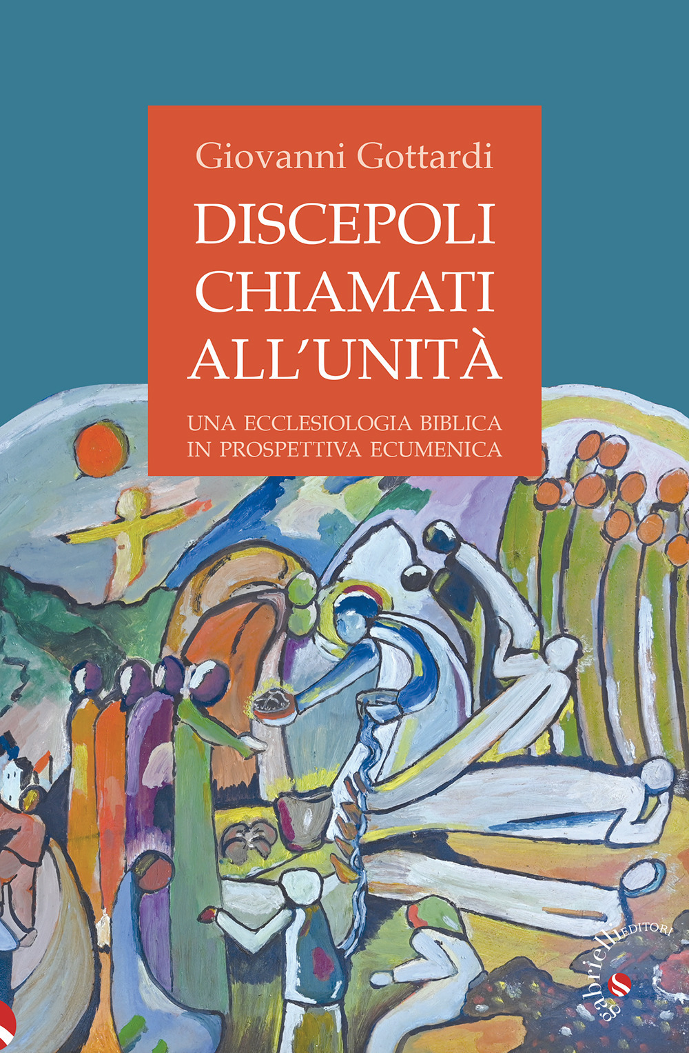 Discepoli chiamati all'unità. Una ecclesiologia biblica in prospettiva ecumenica