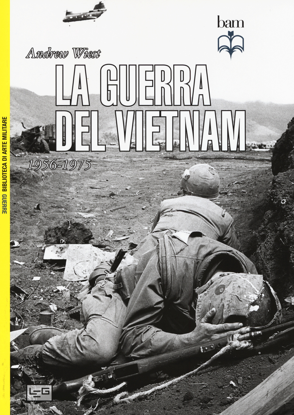 La guerra del Vietnam. 1956-1975