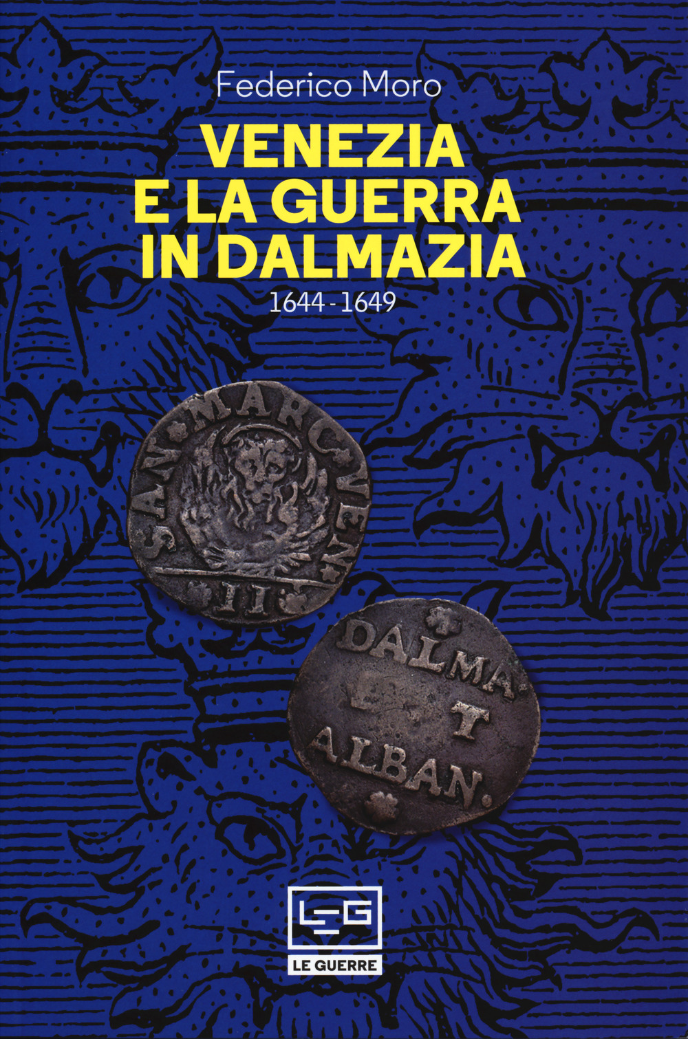 Venezia e la guerra in Dalmazia (1644-1649)