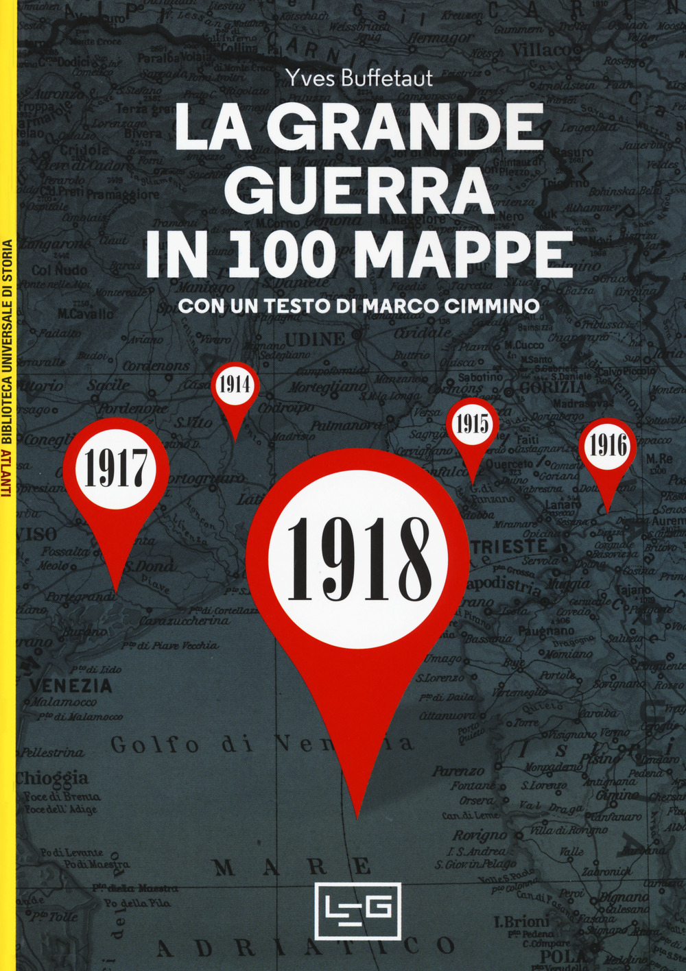 La grande guerra in 100 mappe. La caduta degli imperi europei