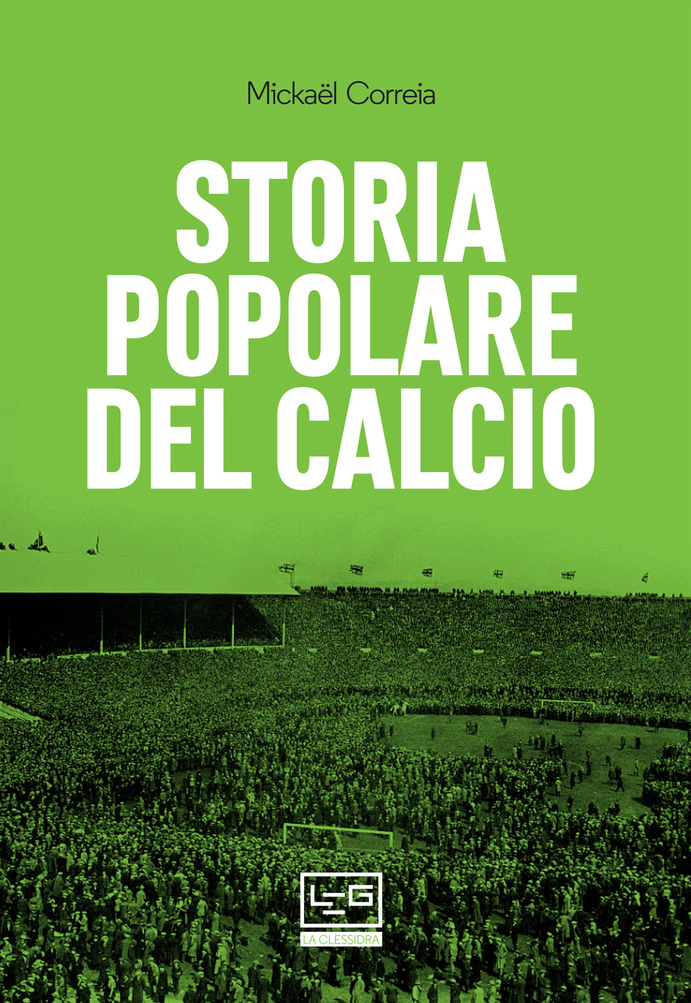 Storia popolare del calcio