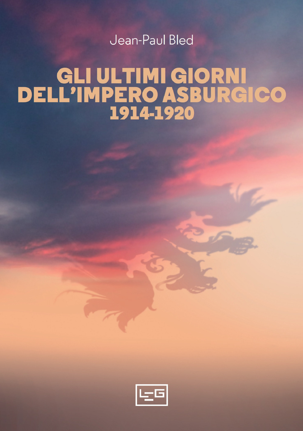 Gli ultimi giorni dell'Impero asburgico (1914-1920)