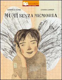 Mumi senza memoria. Ediz. illustrata