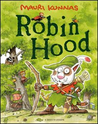 Robin Hood. Ediz. illustrata