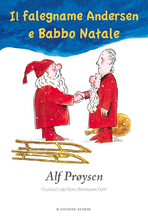 Il falegname Andersen e Babbo Natale. Ediz. illustrata