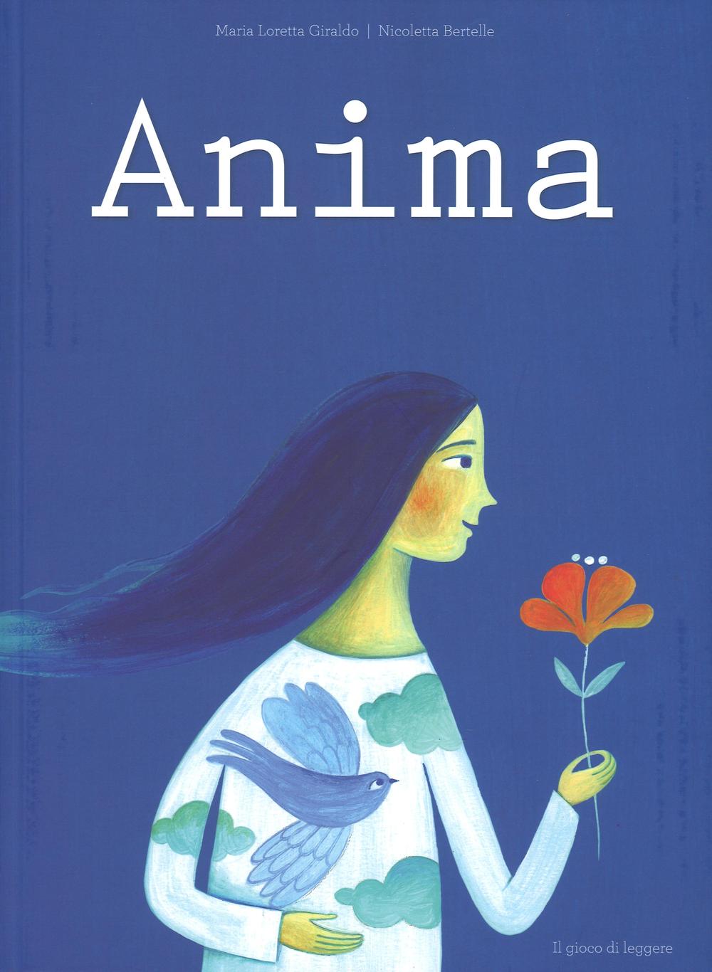 Anima. Ediz. illustrata