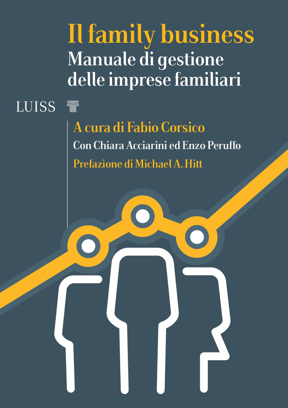 Il family business. Manuale di gestione delle imprese familiari