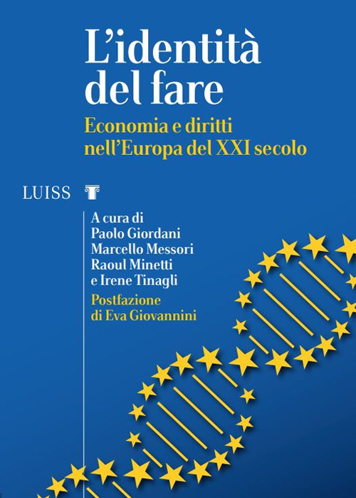 L'identità del fare. Economia e diritti nell'Europa del XXI secolo