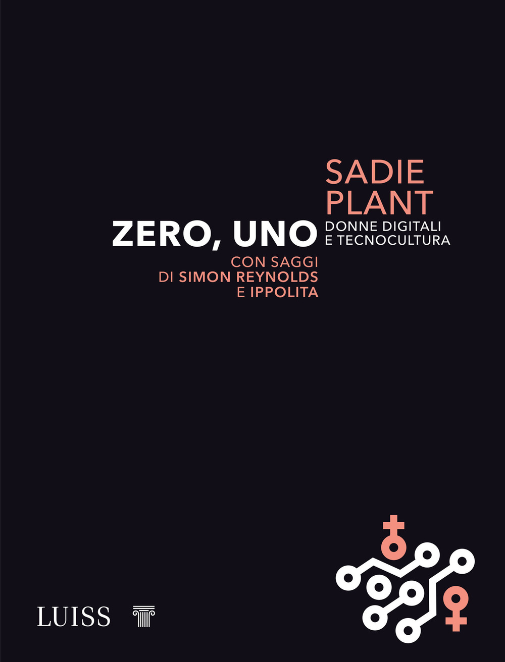 Zero, uno. Donne digitali e tecnocultura