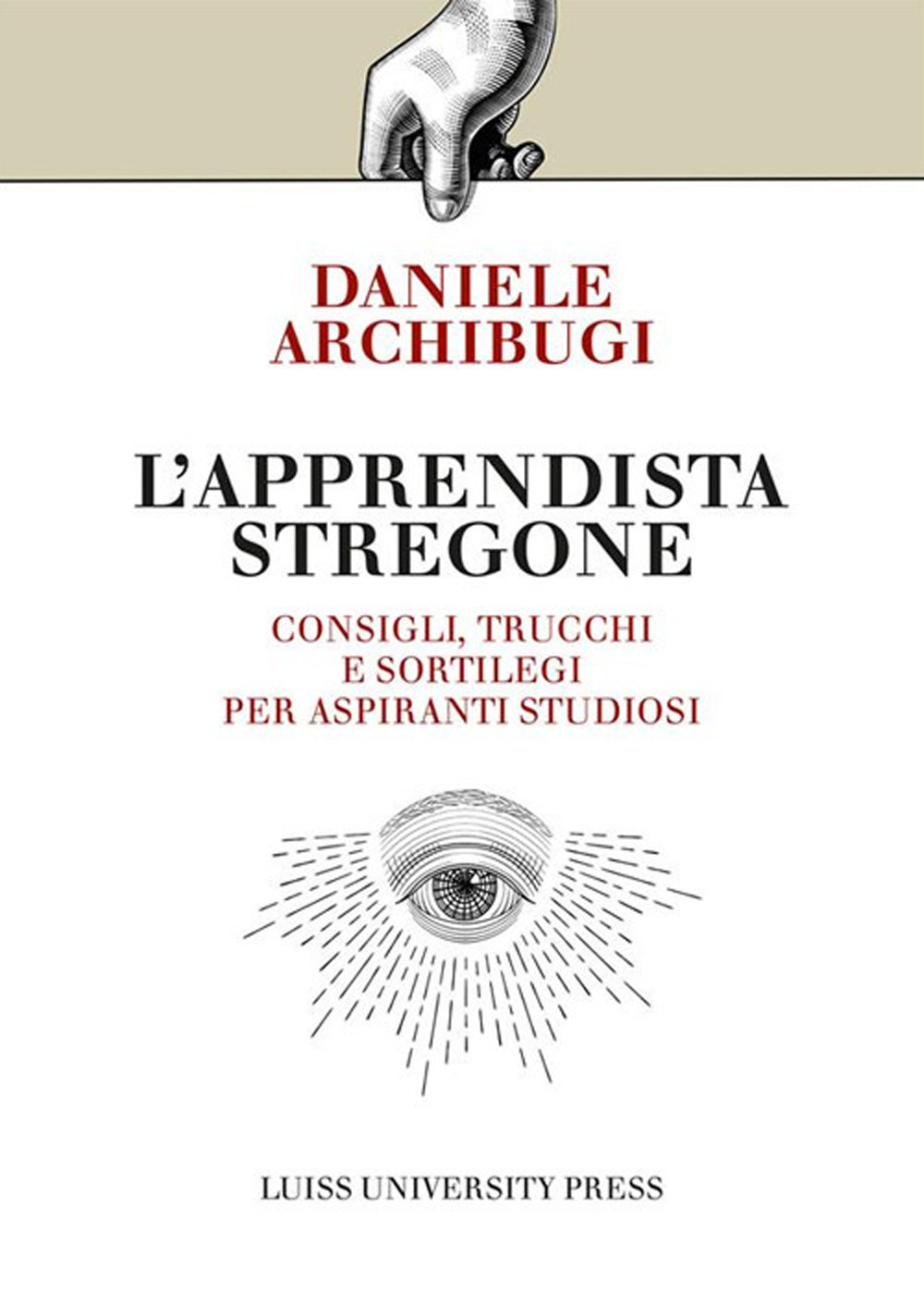 L'apprendista stregone. Consigli, trucchi e sortilegi per apprendisti studiosi