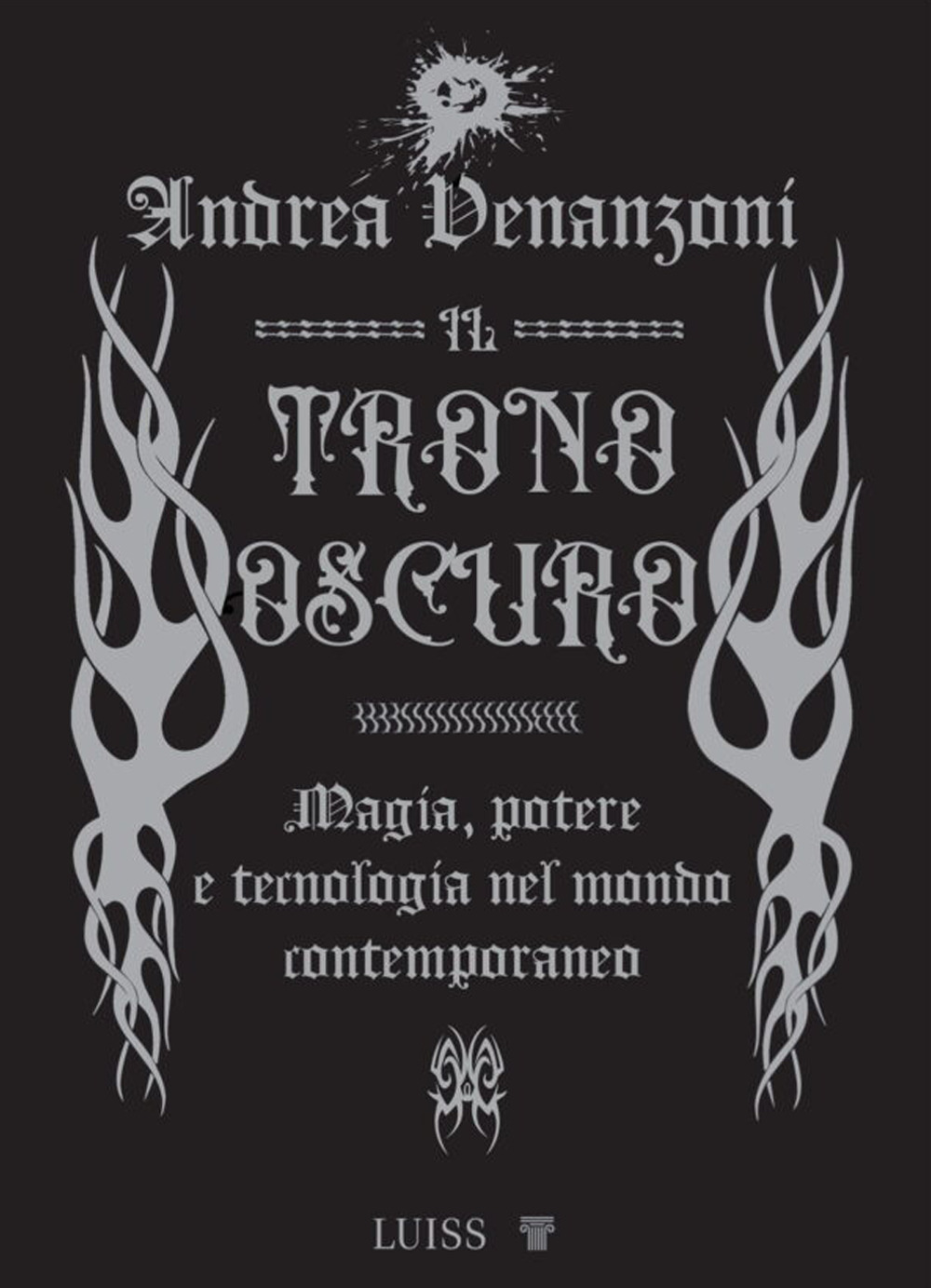 Il trono oscuro. Magia, potere e tecnologia nel mondo contemporaneo