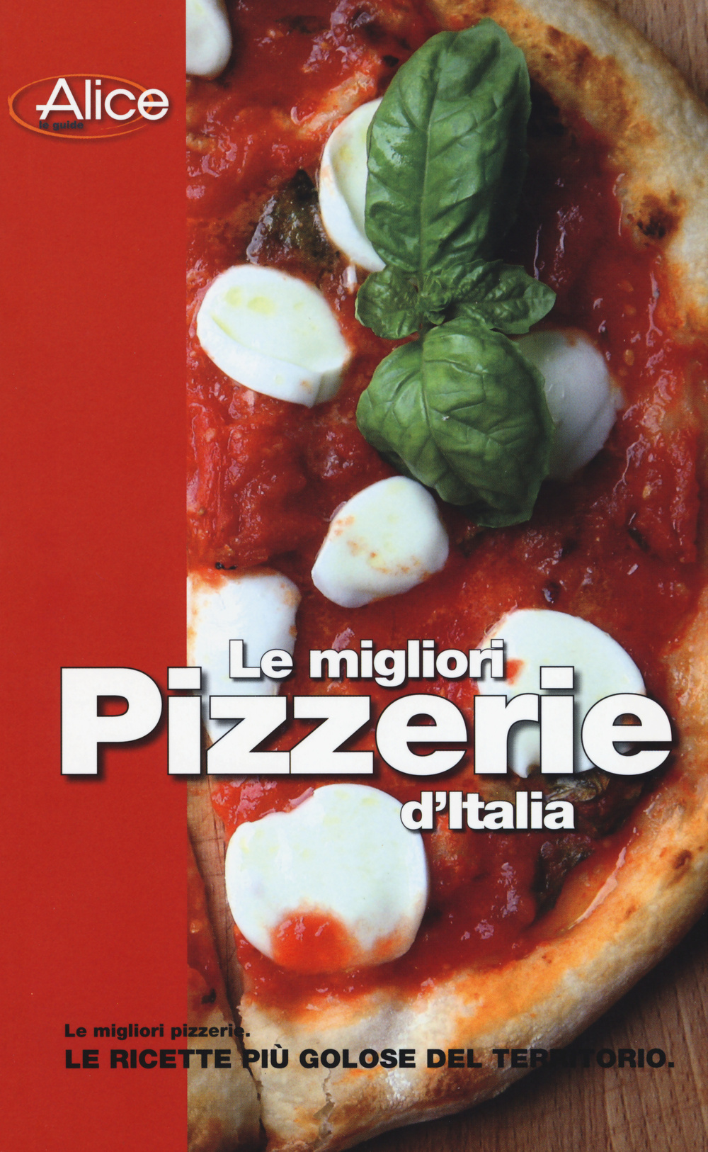 Le migliori pizzerie d'Italia