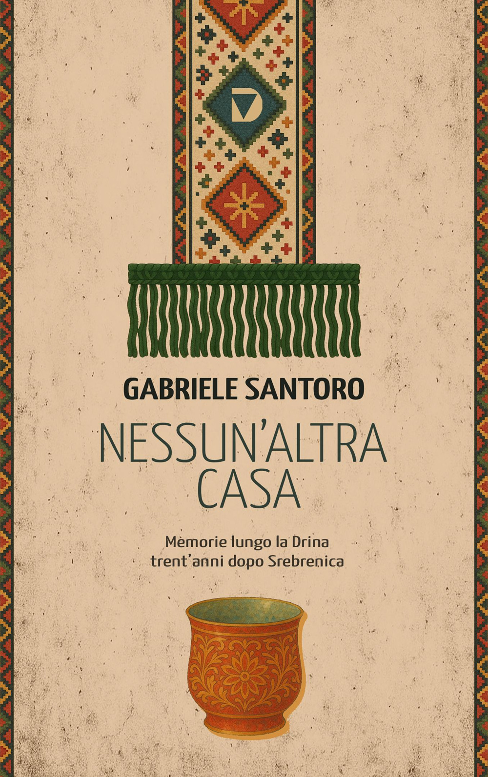 Nessun altra casa. Memorie lungo la Drina trent'anni dopo Srebrenica