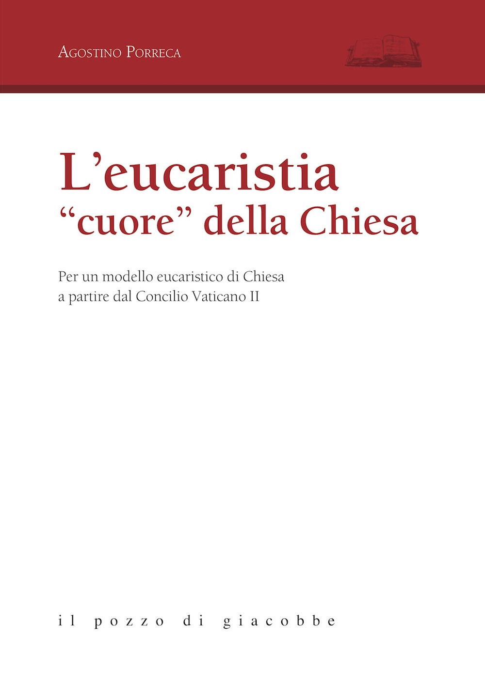 L'eucarestia «cuore» della Chiesa. Per un modello eucaristico di Chiesa a partire dal Concilio Vaticano II