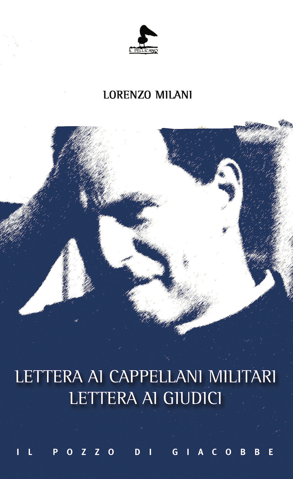 Lettera ai cappellani militari. Lettera ai giudici