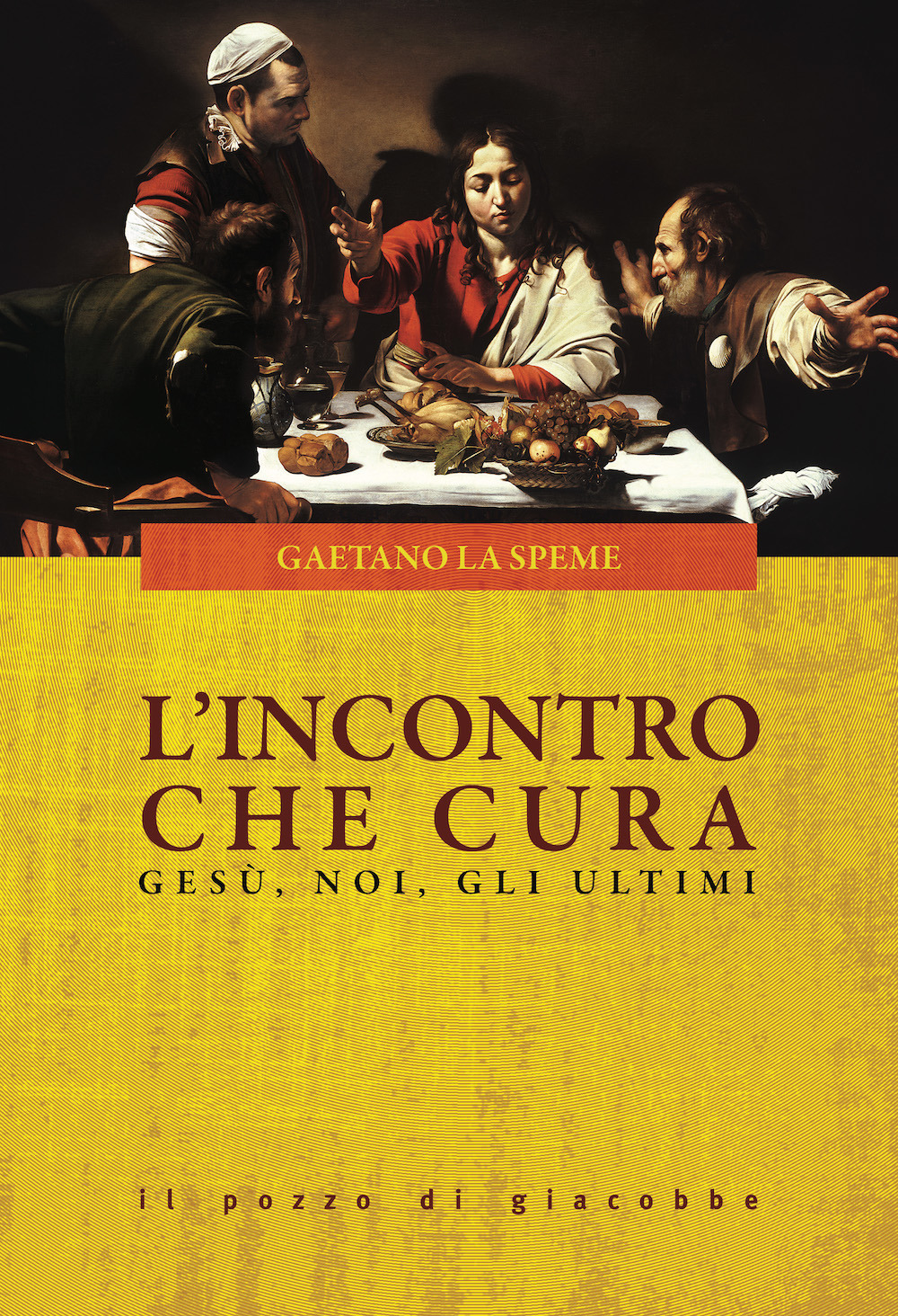 L'incontro che cura. Gesù, noi, gli ultimi