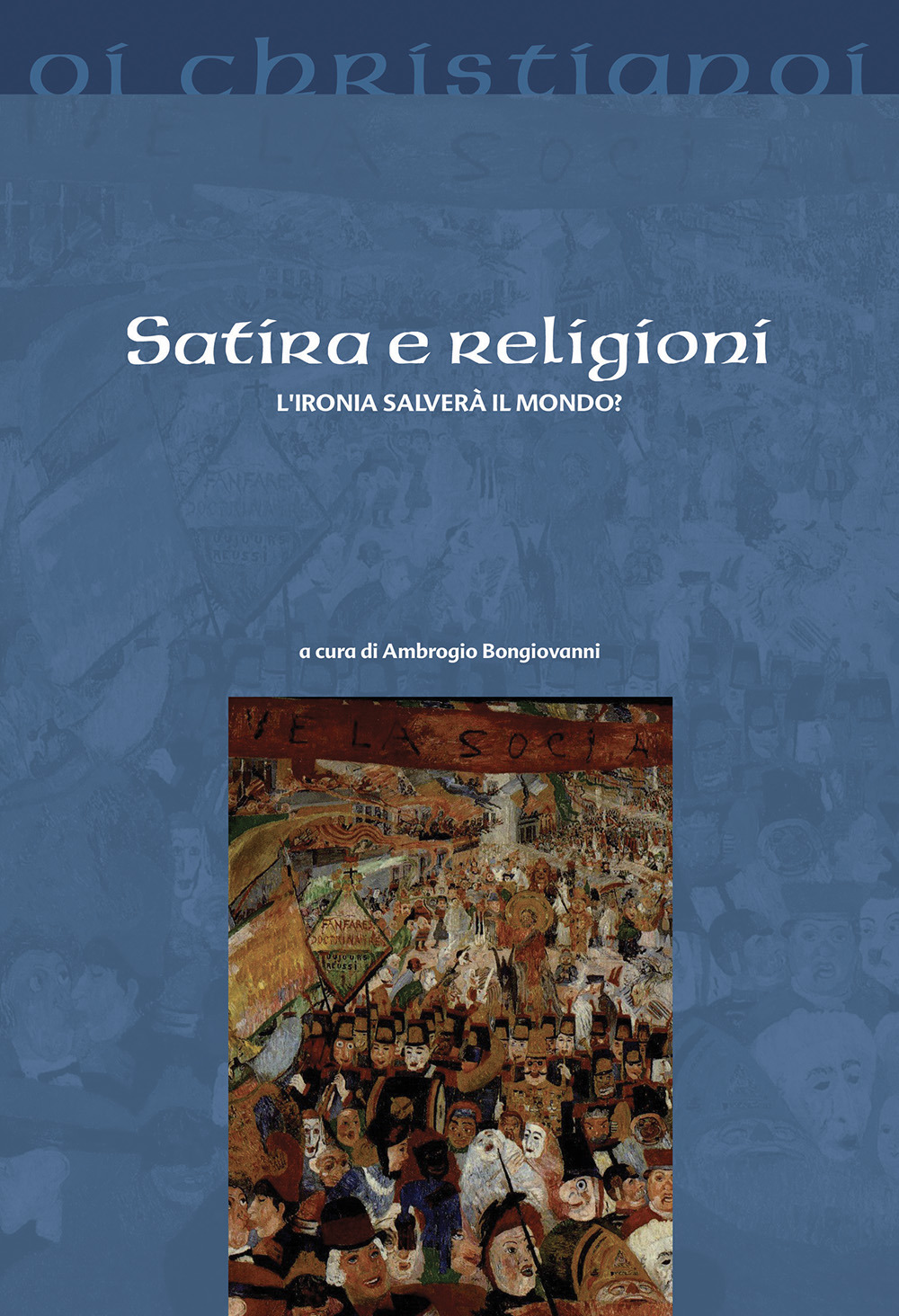 Satira e religioni. L'ironia salverà il mondo?