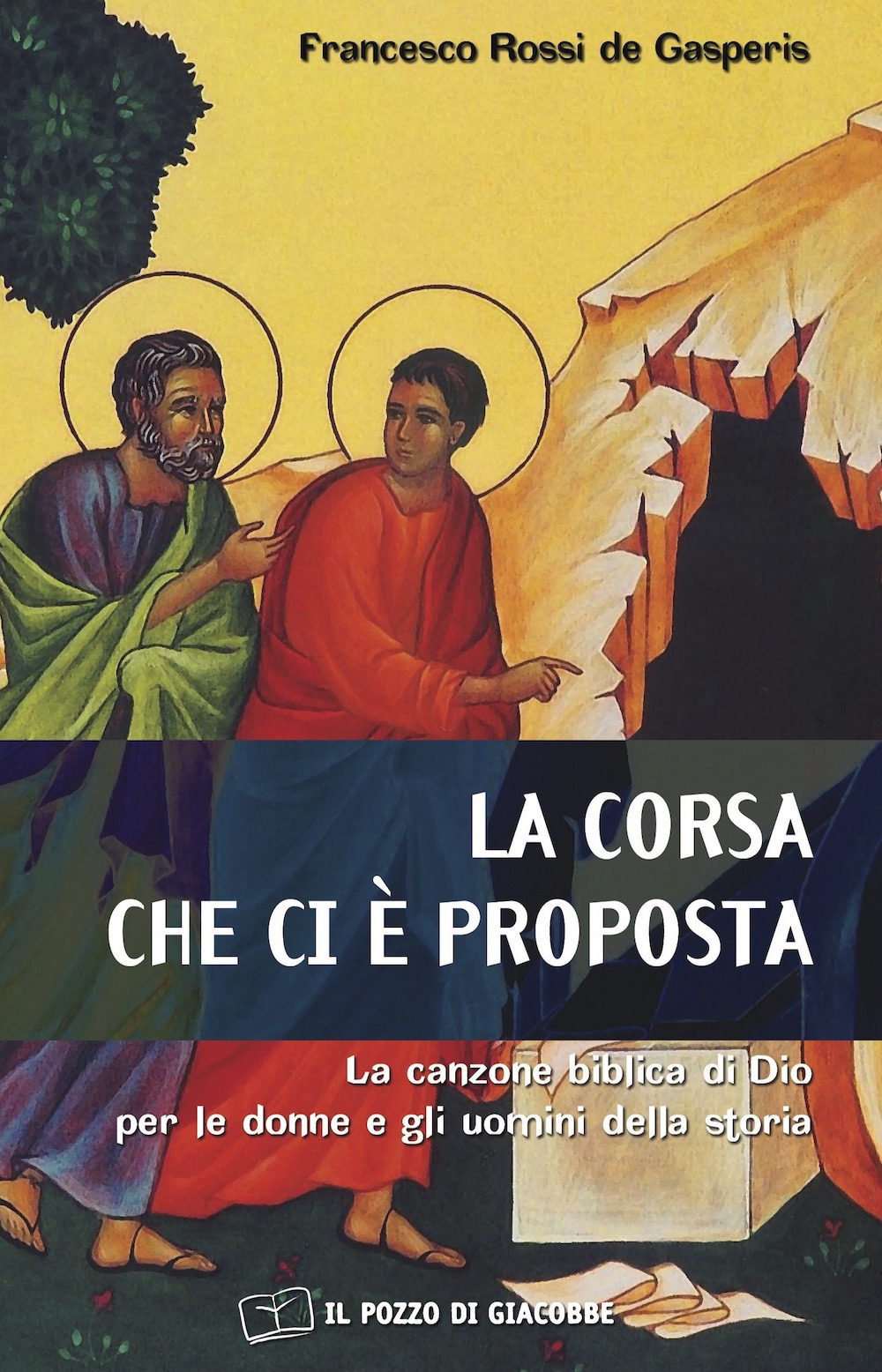 La corsa che ci è proposta. La canzone biblica di Dio per le donne e gli uomini della storia