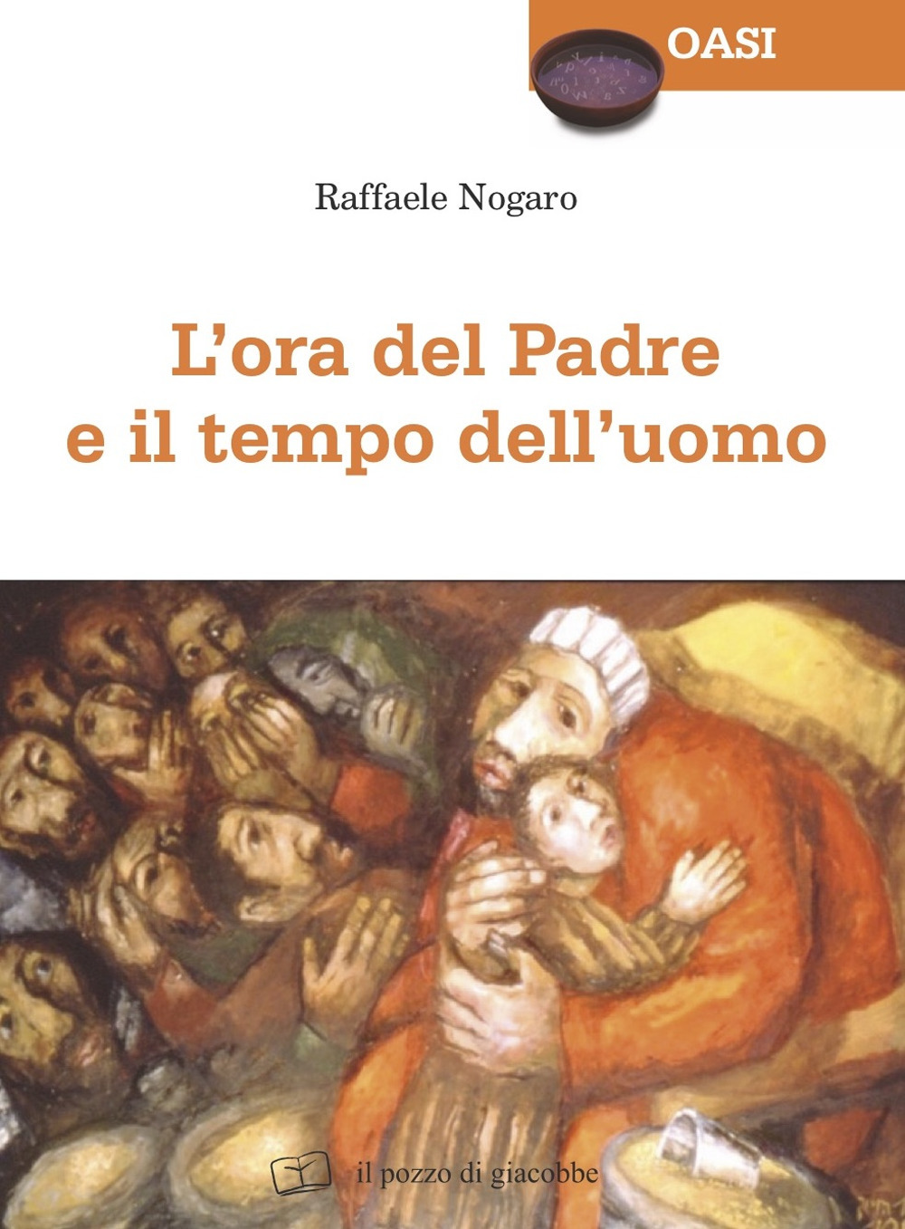 L'ora del Padre e il tempo dell'uomo