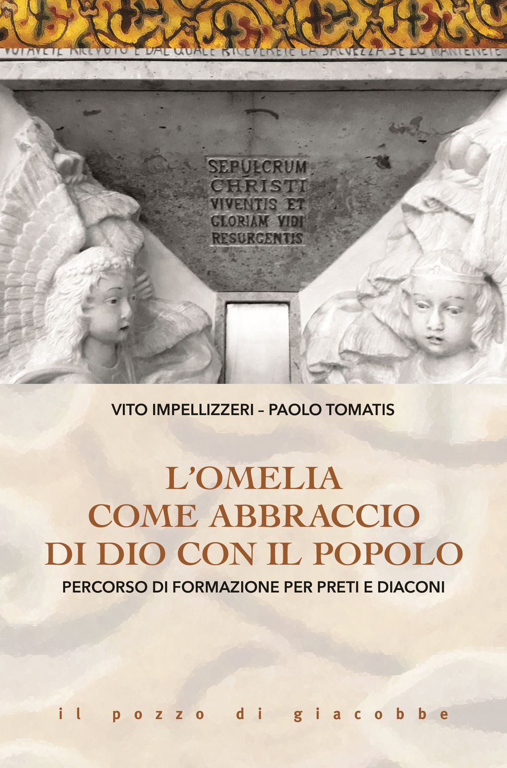 L'Omelia come abbraccio di Dio con il popolo. Percorso di formazione per preti e diaconi
