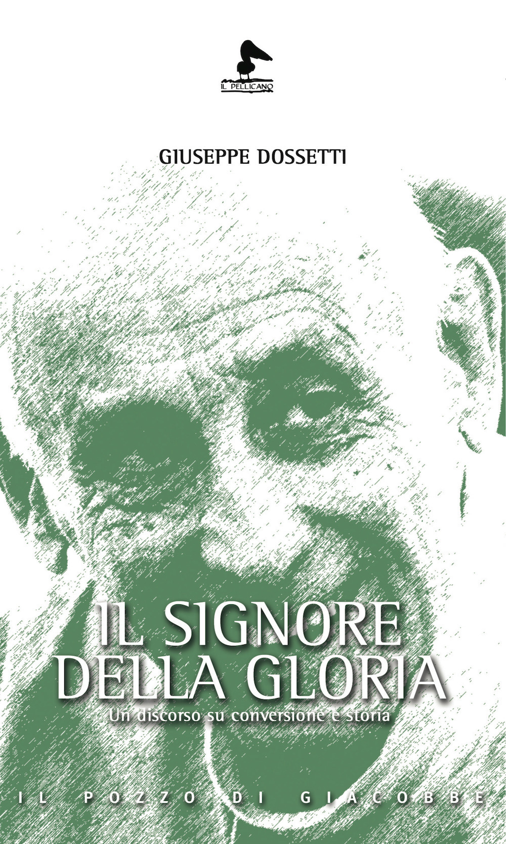Il Signore della gloria. Un discorso su conversione e storia