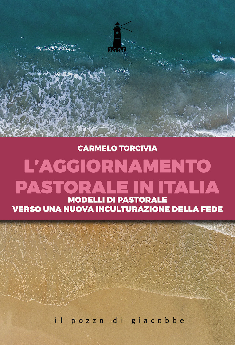 L'aggiornamento pastorale in Italia. Modelli di pastorale verso una nuova inculturazione della fede