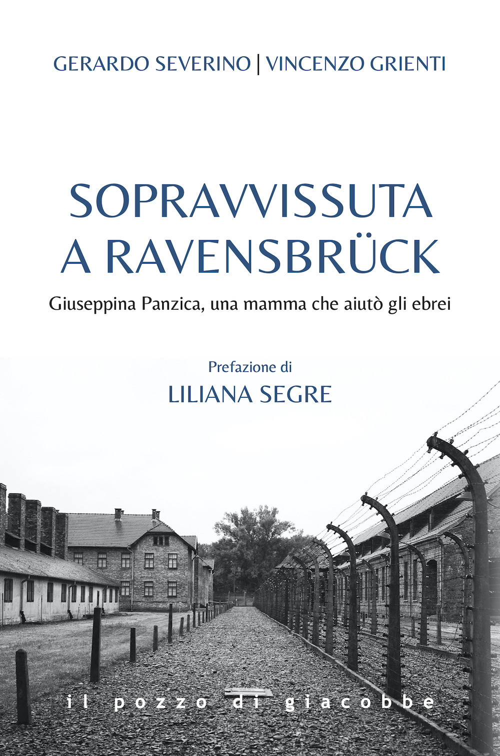 Sopravvissuta a Ravensbrück. Giuseppina Panzica, una mamma che aiutò gli ebrei