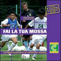 Fai la tua mossa. I 26 migliori movimenti di 1 vs 1 del Coerver Coaching. Con 3 DVD