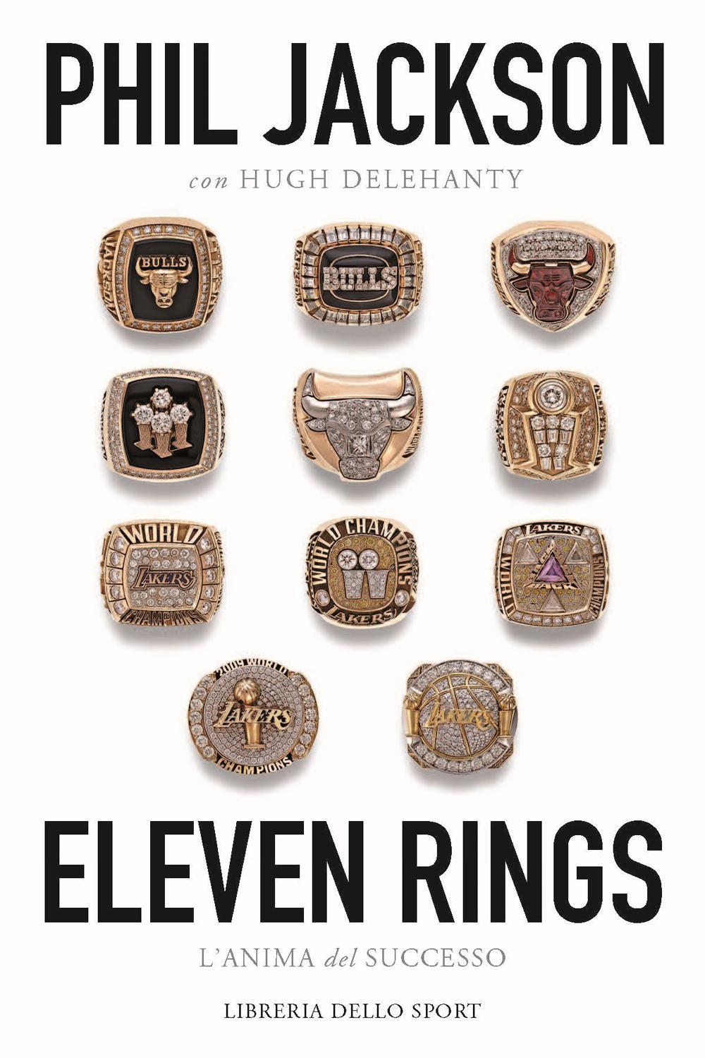 Eleven rings. L'anima del successo