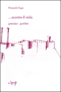 ... Eccetto il viola. Goinsàaut-goingbèc