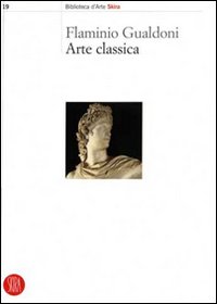 Arte classica. Ediz. illustrata