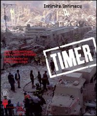 Timer 01. Intimità-Intimacy. Ediz. bilingue