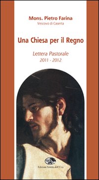 Una Chiesa per il regno. Lettera pastorale 2011-2012