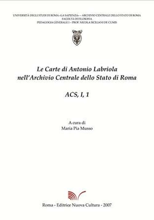 Le carte di Antonio Labriola nell'Archivio centrale dello Stato di Roma. Con CD-ROM. Vol. 1/1