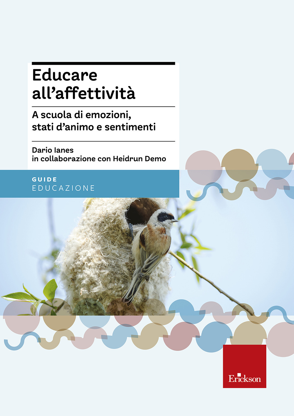 Educare all'affettività. A scuola di emozioni, stati d'animo e sentimenti