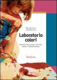 Laboratorio colori. Attività di esplorazione, confronto, pittura e rappresentazione