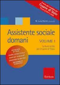 Assistente sociale domani. Vol. 1: Letture scelte per l'esame di stato