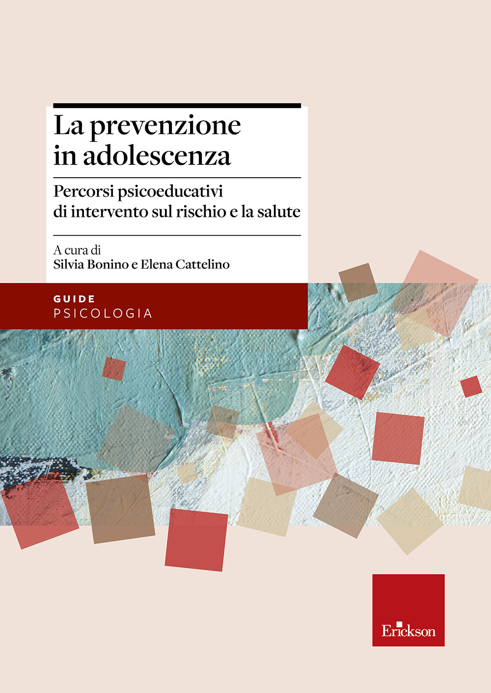 La prevenzione in adolescenza. Percorsi psicoeducativi di intervento sul rischio e la salute