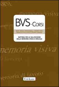 BVS-Corsi. Batteria per la valutazione della memoria visiva e spaziale. Con CD-ROM