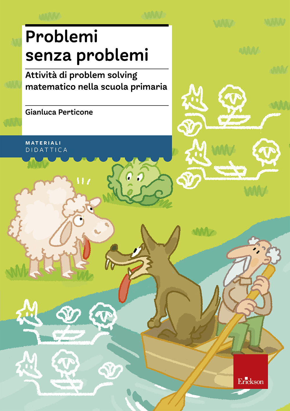 Problemi senza problemi. Attività di problem solving matematico nella Scuola primaria