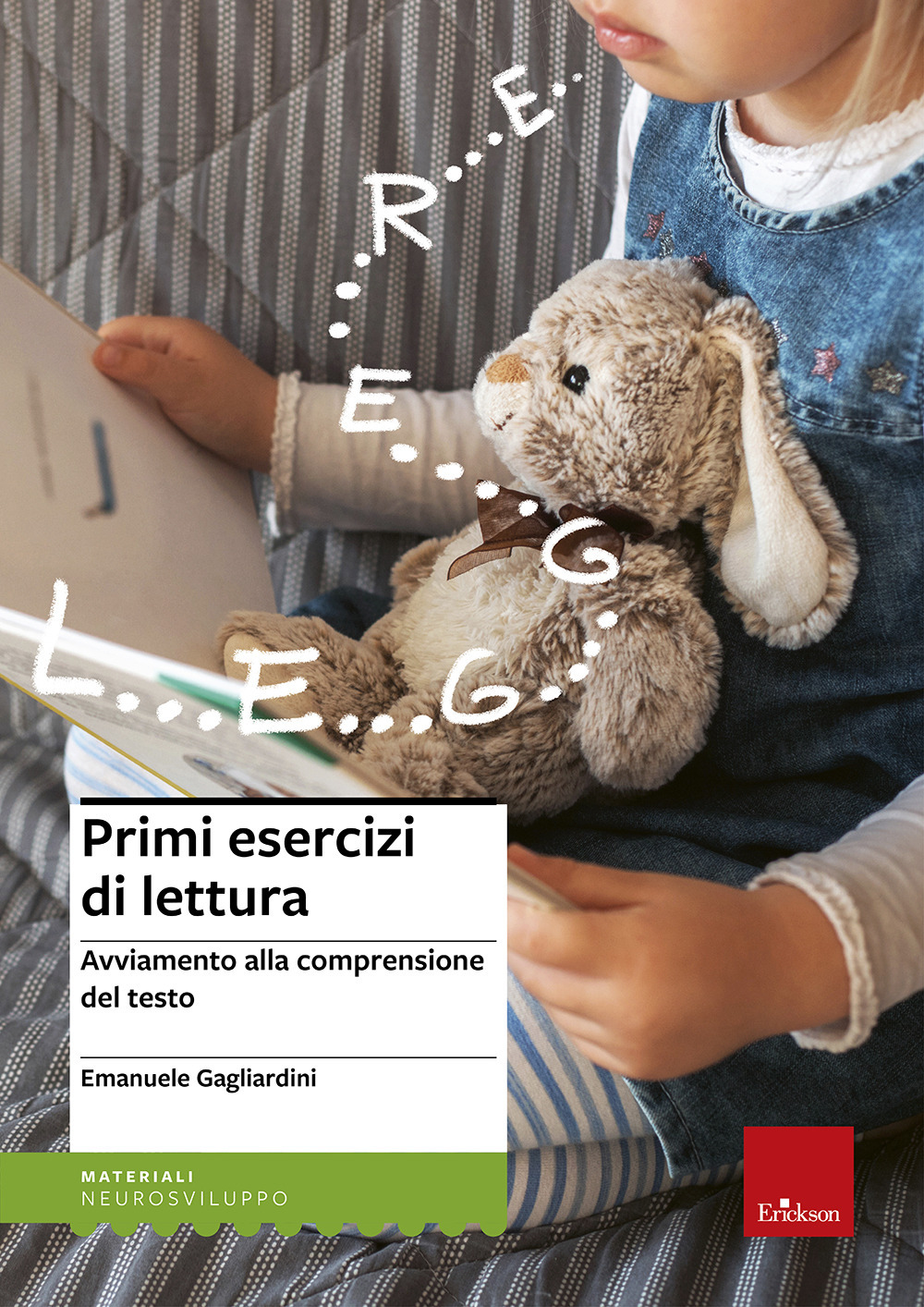 Primi esercizi di lettura. Avviamento alla comprensione del testo