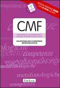Test CMF. Valutazione delle competenze metafonologiche. Con CD-ROM