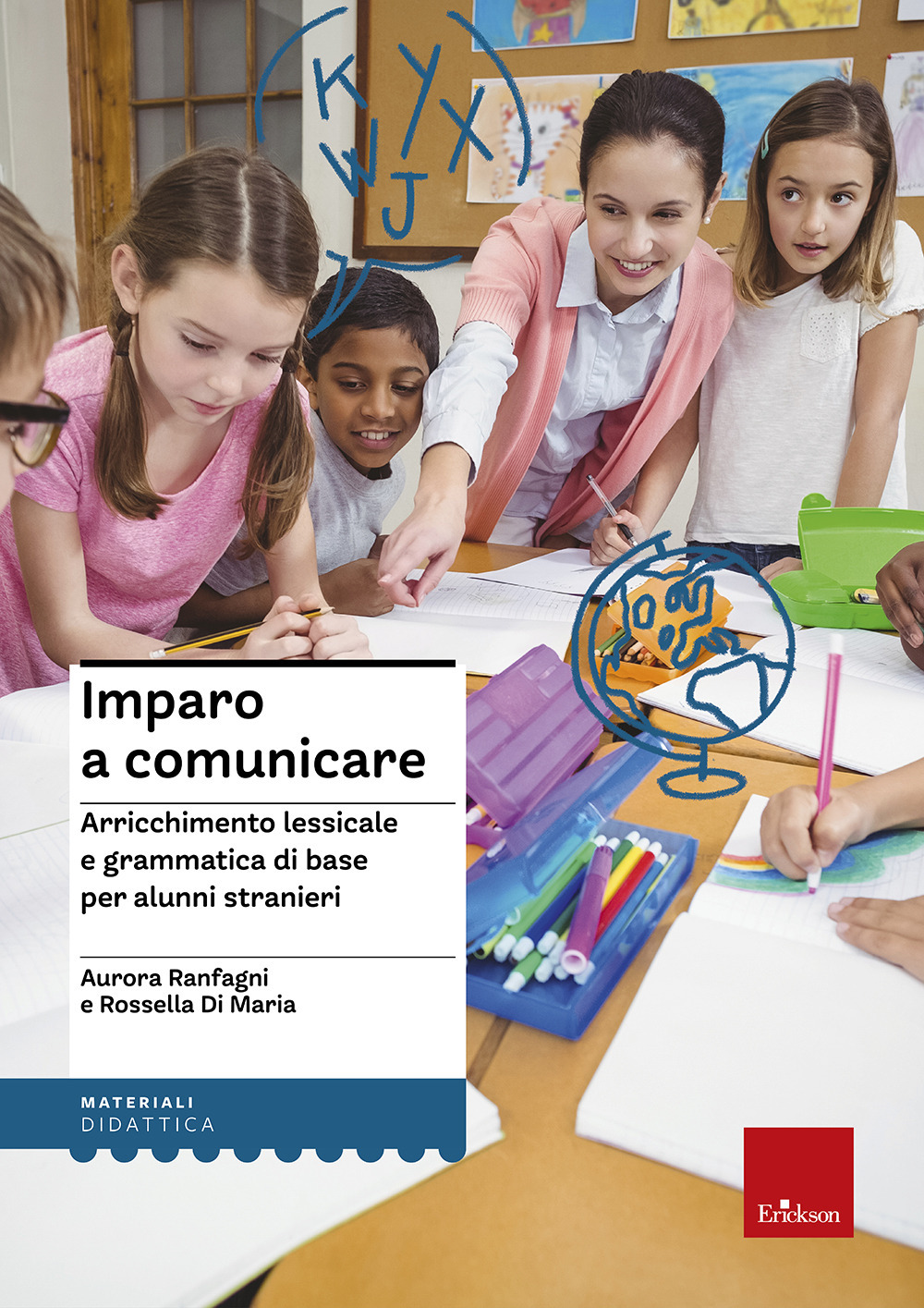 Imparo a comunicare. Arricchimento lessicale e grammatica di base per alunni stranieri