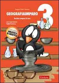 GeografiaImparo. Vol. 3: Da dove vengono le cose