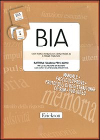 BIA. Batteria italiana per l'ADHID per la valutazione dei bambini con deficit di attenzione-iperattività. Con CD-ROM. Con DVD