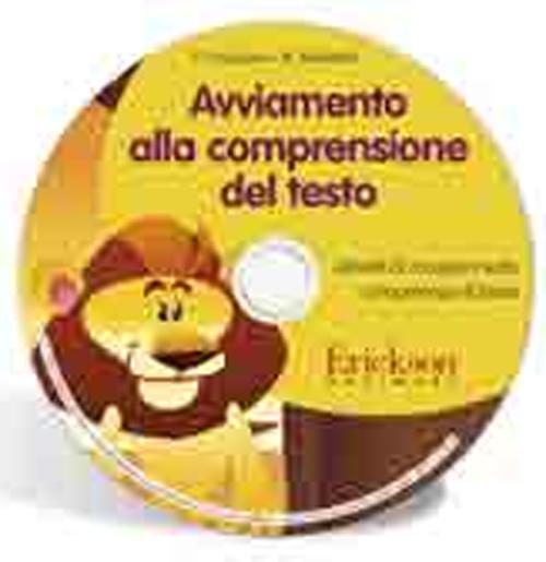 Avviamento alla comprensione del testo. Attività di recupero sulle competenze di base. CD-ROM